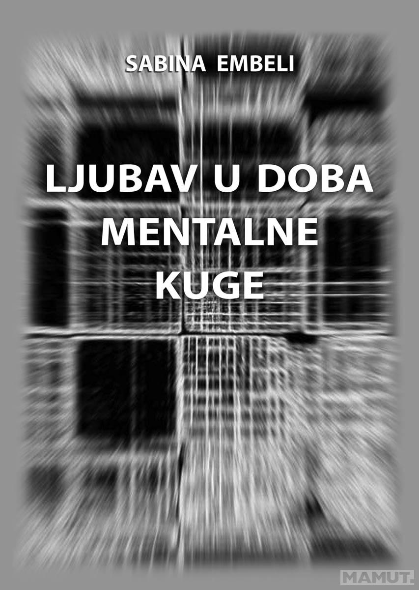 LJUBAV U DOBA MENTALNE KUGE 