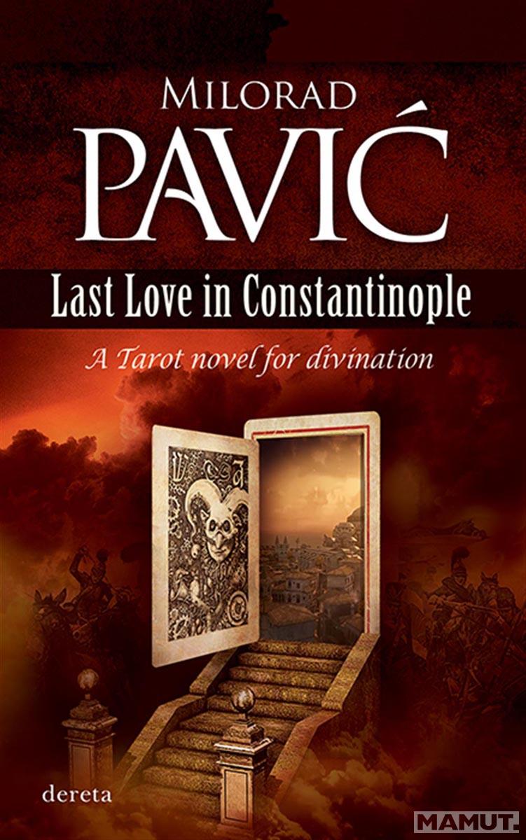 LAST LOVE IN CONSTANTINOPLE A Tarot novel for divination 