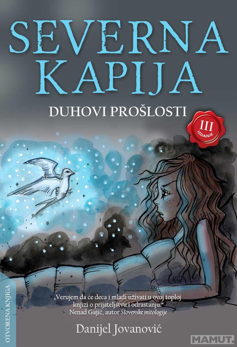 SEVERNA KAPIJA I Duhovi prošlosti 