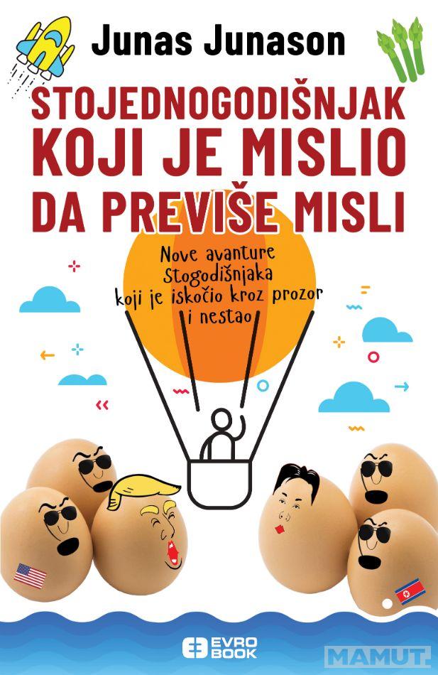 STOJEDNOGODIŠNJAK KOJI JE MISLIO DA PREVIŠE MISLI 