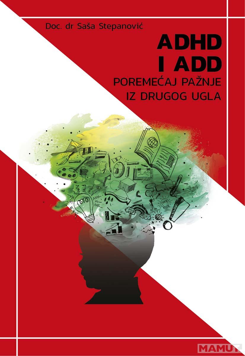 ADHD i ADD poremećaj pažnje iz drugog ugla 