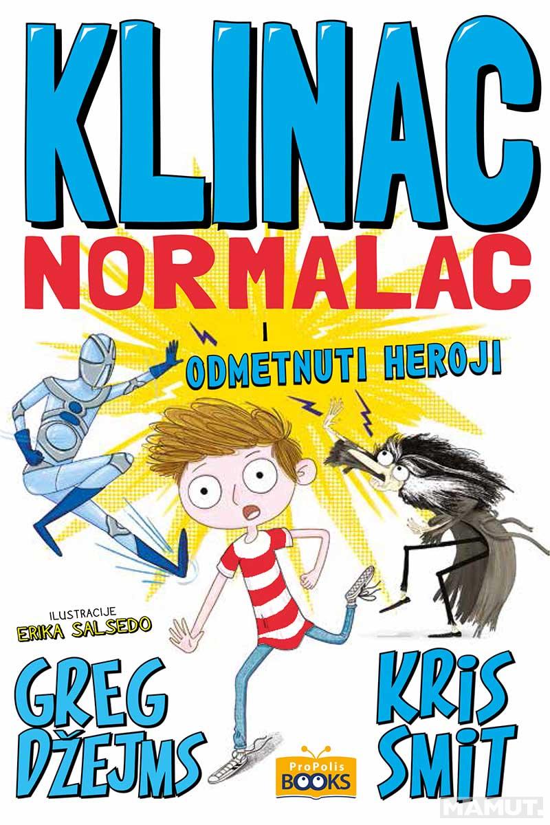 KLINAC NORMALAC I ODMETNUTI HEROJI 