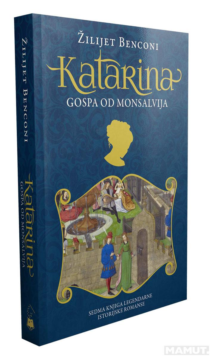 KATARINA 7 Gospa od Monsalvija 