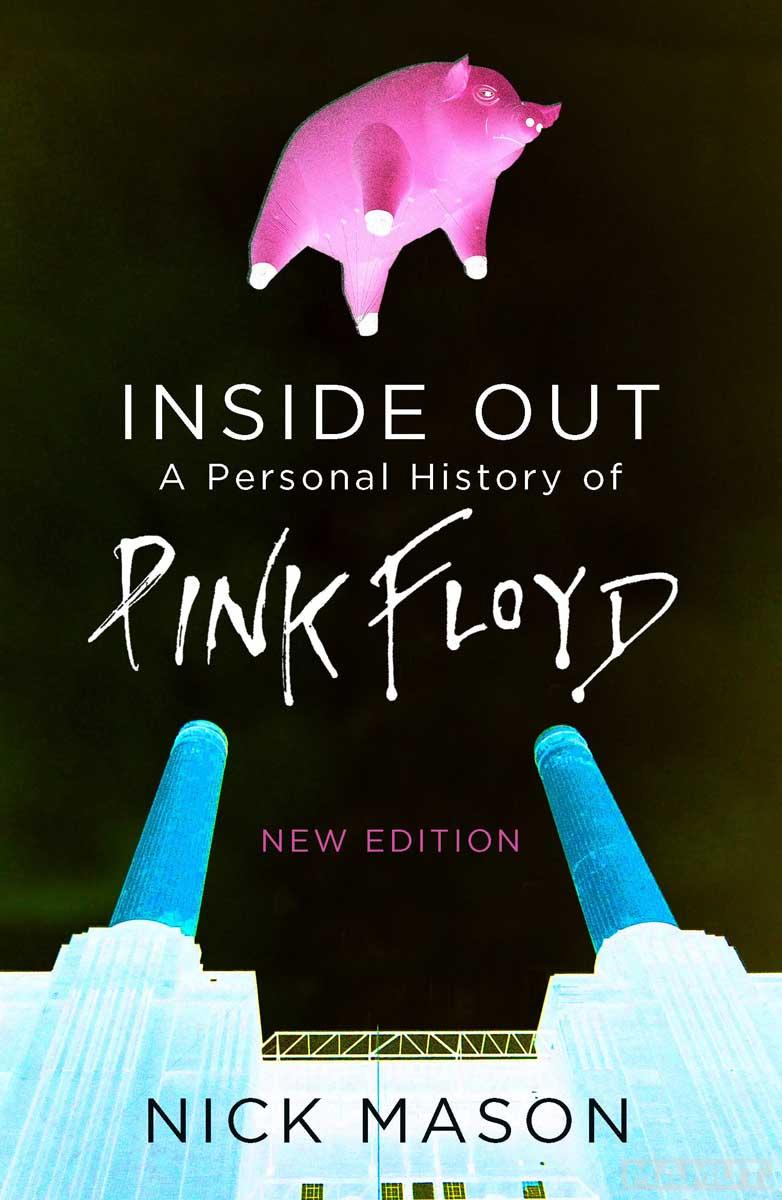 INSIDE OUT A PERSONAL HISTORY OF PINK FLOYD 