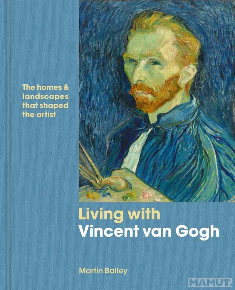 LIVING WITH VINCENT VAN GOGH 