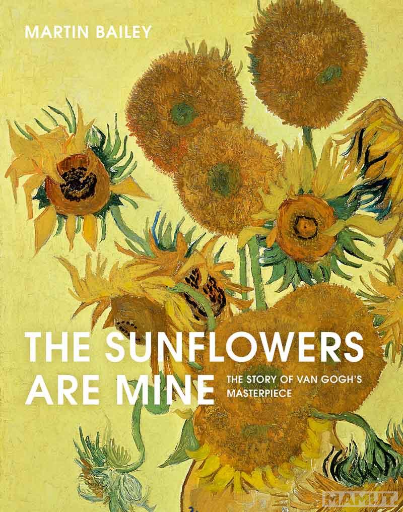 THE SUNFLOWERS ARE MINE 