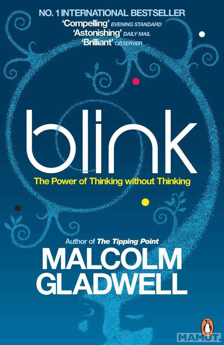 BLINK The Power of Thinking Without Thinking 