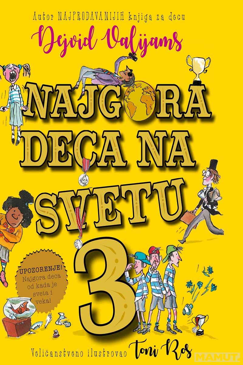 NAJGORA DECA NA SVETU 3 