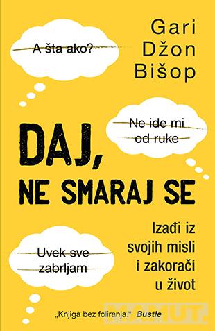 DAJ NE SMARAJ SE 