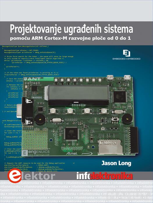 PROJEKTOVANJE UGRAĐENIH SISTEMA pomoću ARM Cortex-M razvojne ploče od 0 do 1 