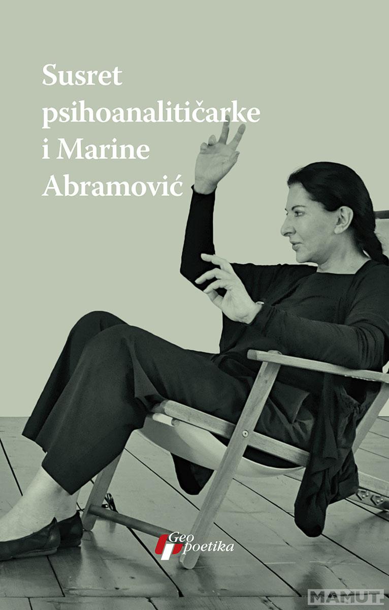 SUSRET PSIHOANALITIČARKE I MARINE ABRAMOVIĆ 