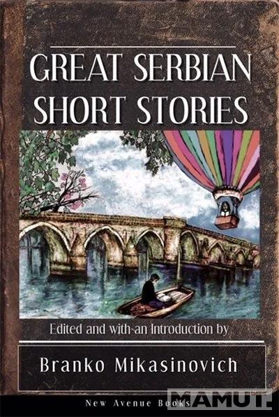 GREAT SERBIAN SHORT STORIES 