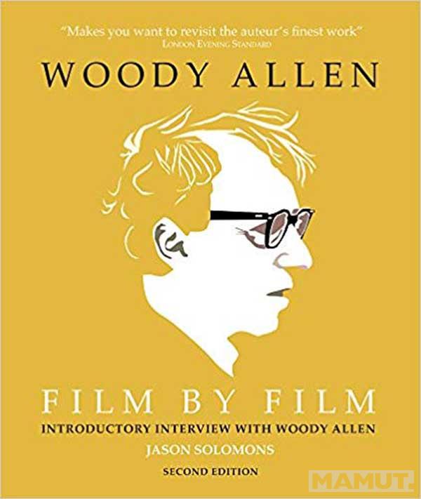 WOODY ALLEN FILM BY FILM 