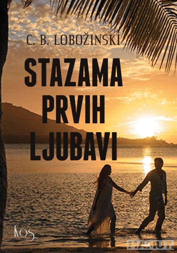 STAZAMA PRVIH LJUBAVI 