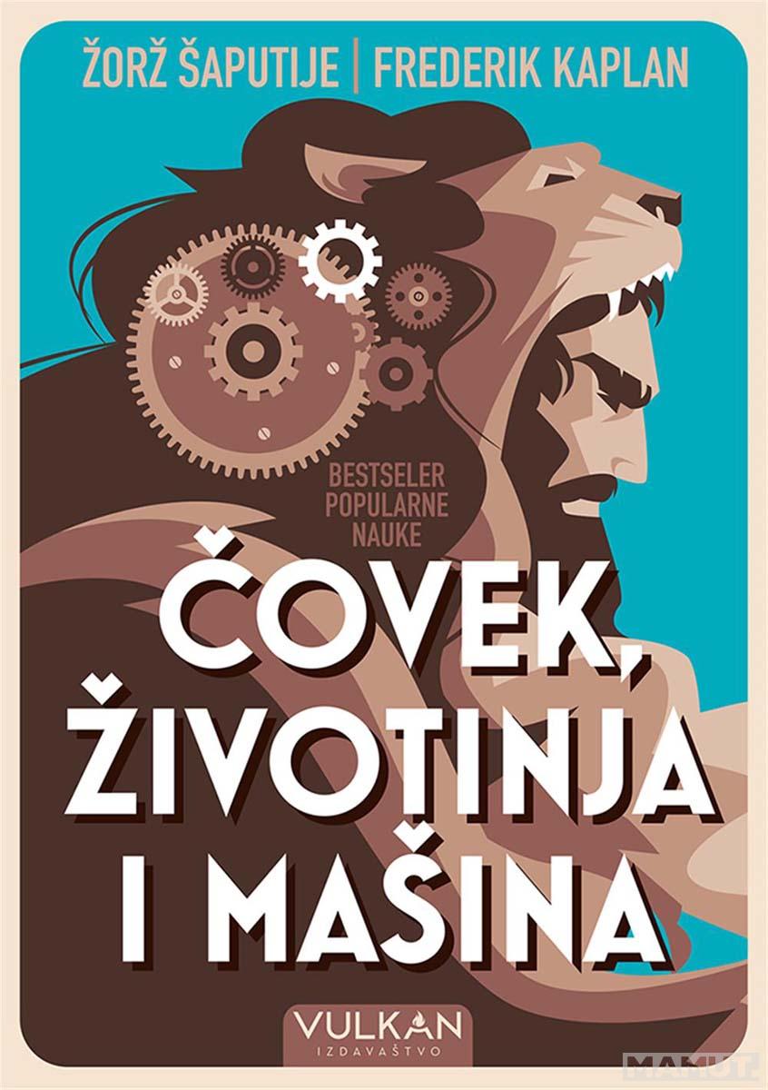 ČOVEK ŽIVOTINJA I MAŠINA 