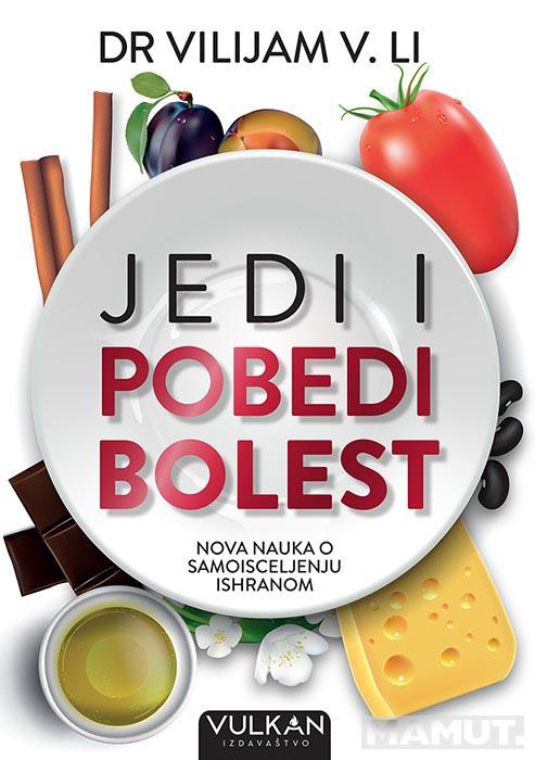 JEDI I POBEDI BOLEST 