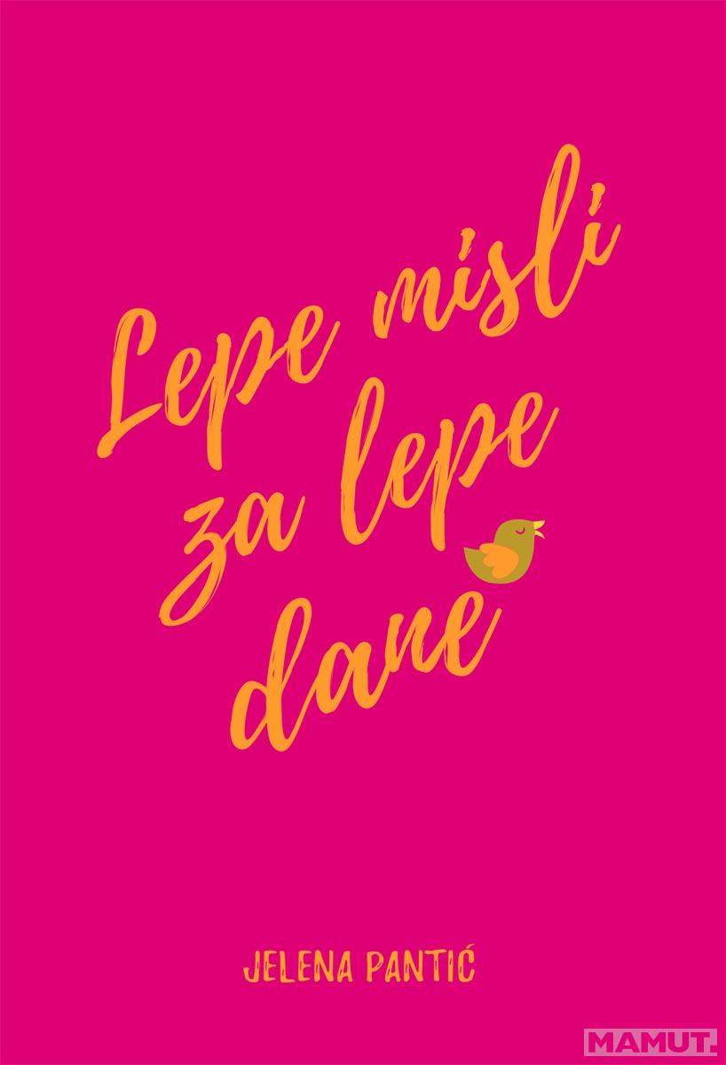 LEPE MISLI ZA LEPE DANE 