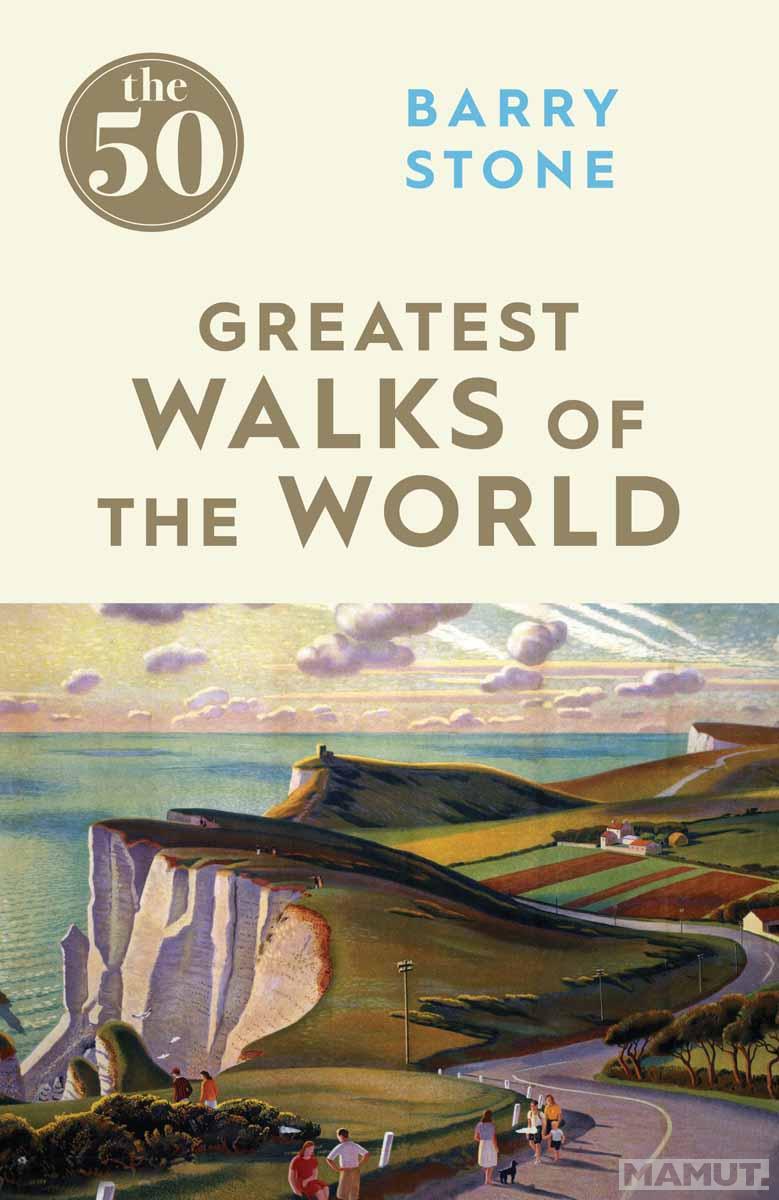 50 GREATEST WALKS ON THE WORLD 