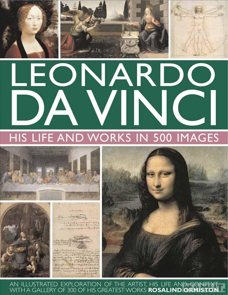 THE LIFE AND WORKS OF LEONARDO 