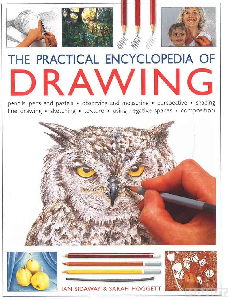 THE PRACTICAL ENCYCLOPEDIA OF DRAWING 