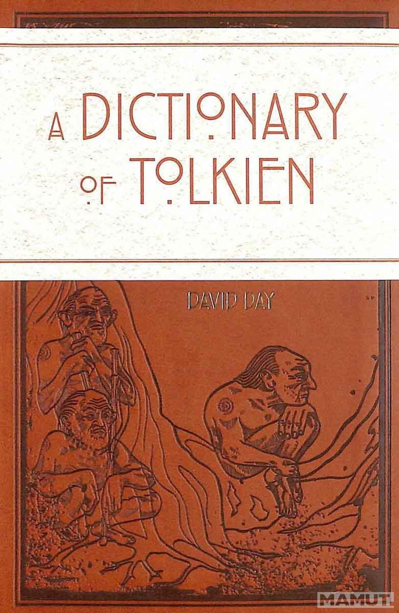 A DICTIONARY OF TOLKIEN 