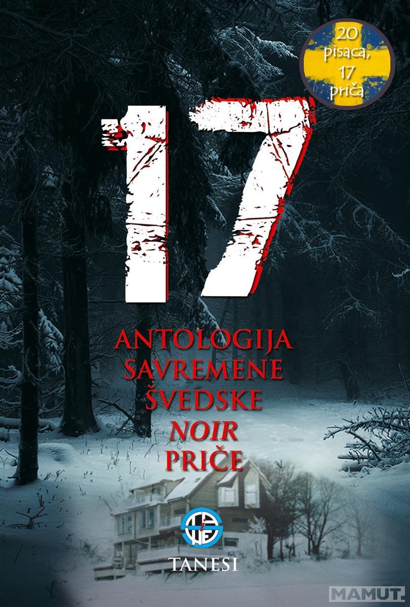 17 ANTOLOGIJA SAVREMENE ŠVEDSKE NOIR PRIČE 