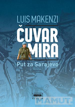 ČUVAR MIRA Put za Sarajevo 