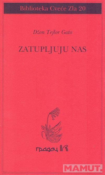 ZATUPLJUJU NAS 