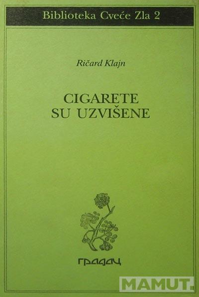 CIGARETE SU UZVIŠENE 
