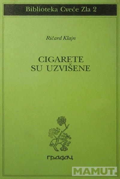 CIGARETE SU UZVIŠENE 