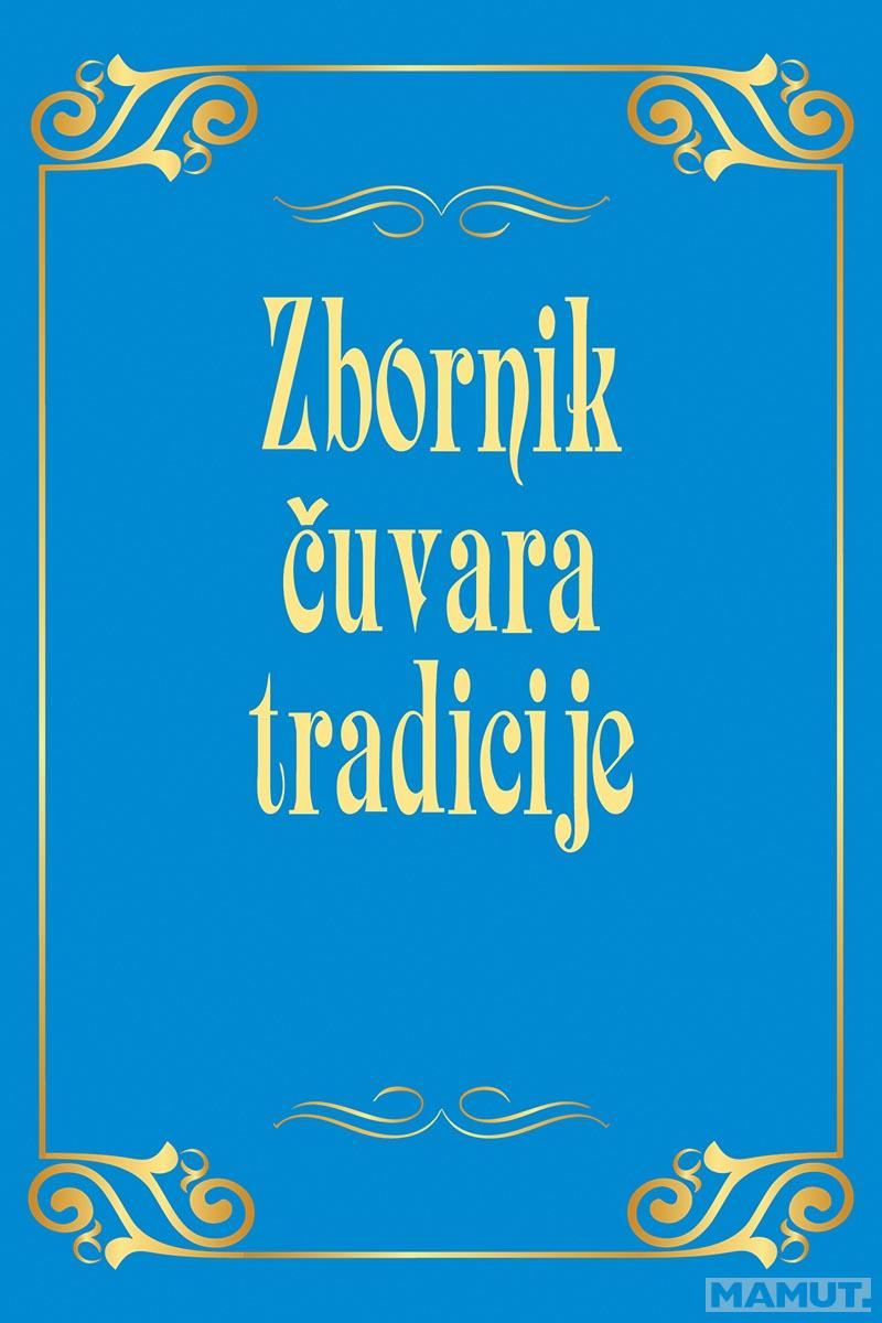 ZBORNIK ČUVARA TRADICIJE 