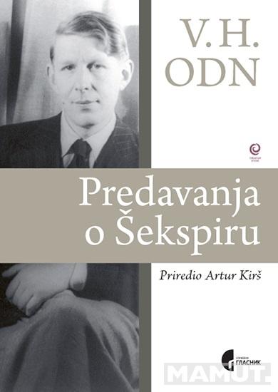 PREDAVANJA O ŠEKSPIRU Vistan Hju Odn 