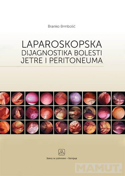 LAPAROSKOPSKA DIJAGNOSTIKA BOLESTI JETRE  I PERITONEUMA 