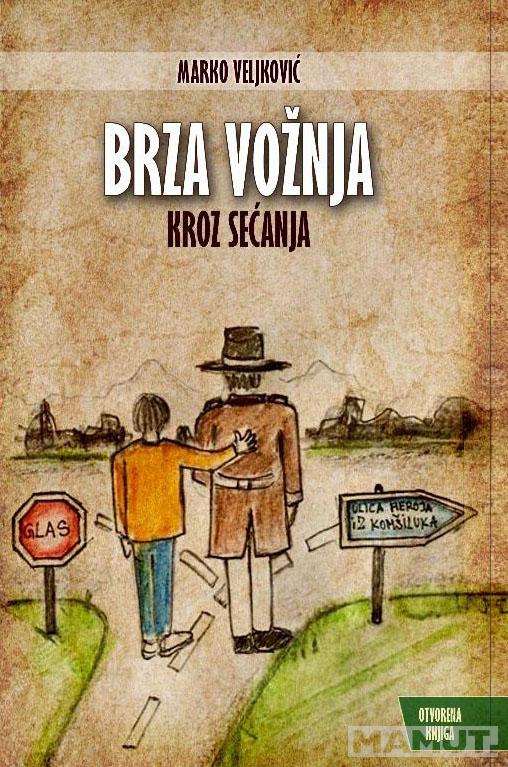 BRZA VOŽNJA KROZ SEĆANJA 