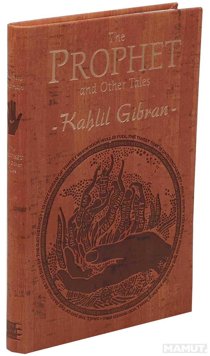 THE PROPHET AND OTHER TALES 