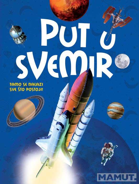 PUT U SVEMIR Tamo se nalazi sve što postoji 