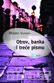 OTROV BANKA I TREĆE PISMO 