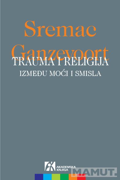 TRAUMA I RELIGIJA Između noći i smisla 