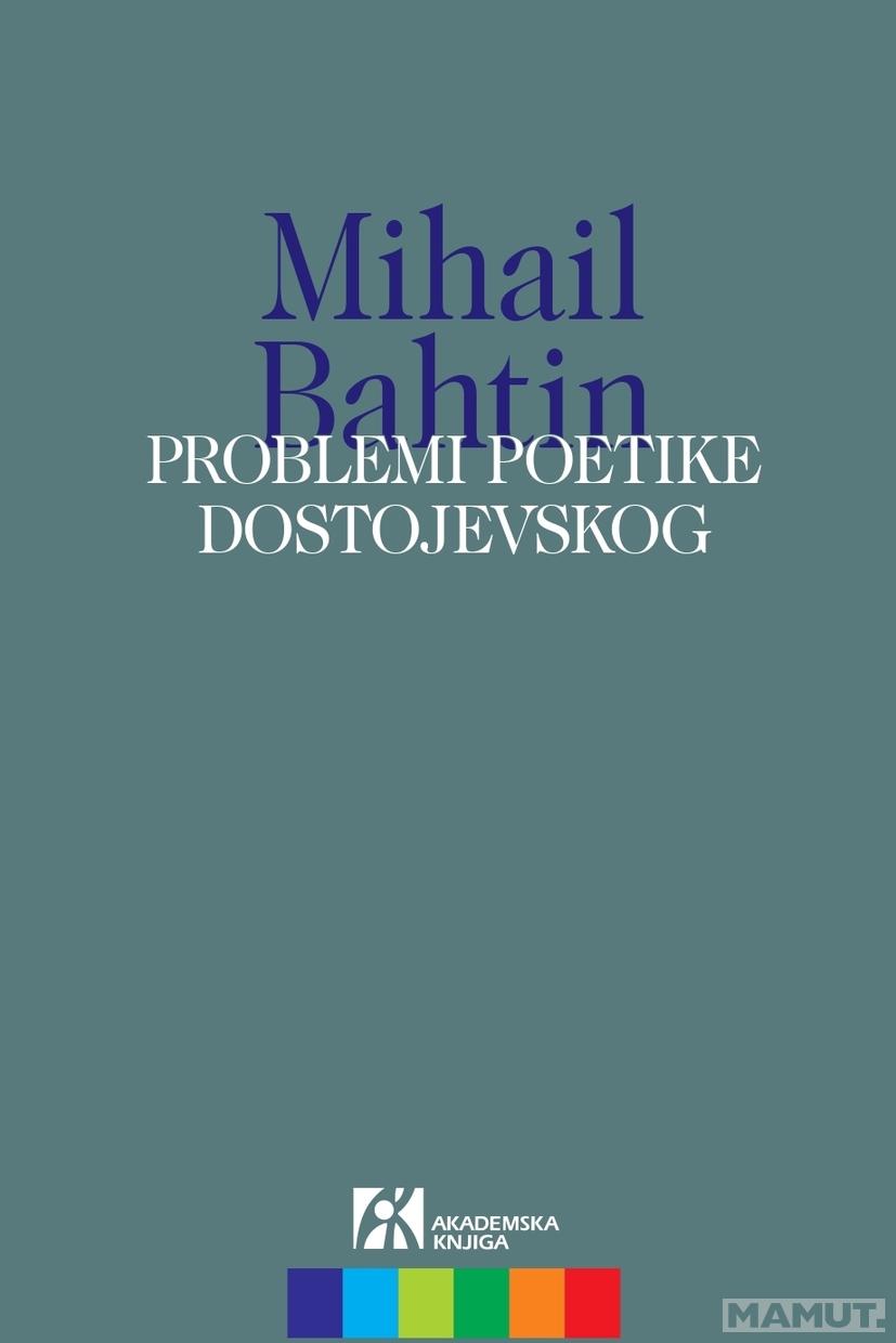 PROBLEMI POETIKE DOSTOJEVSKOG 