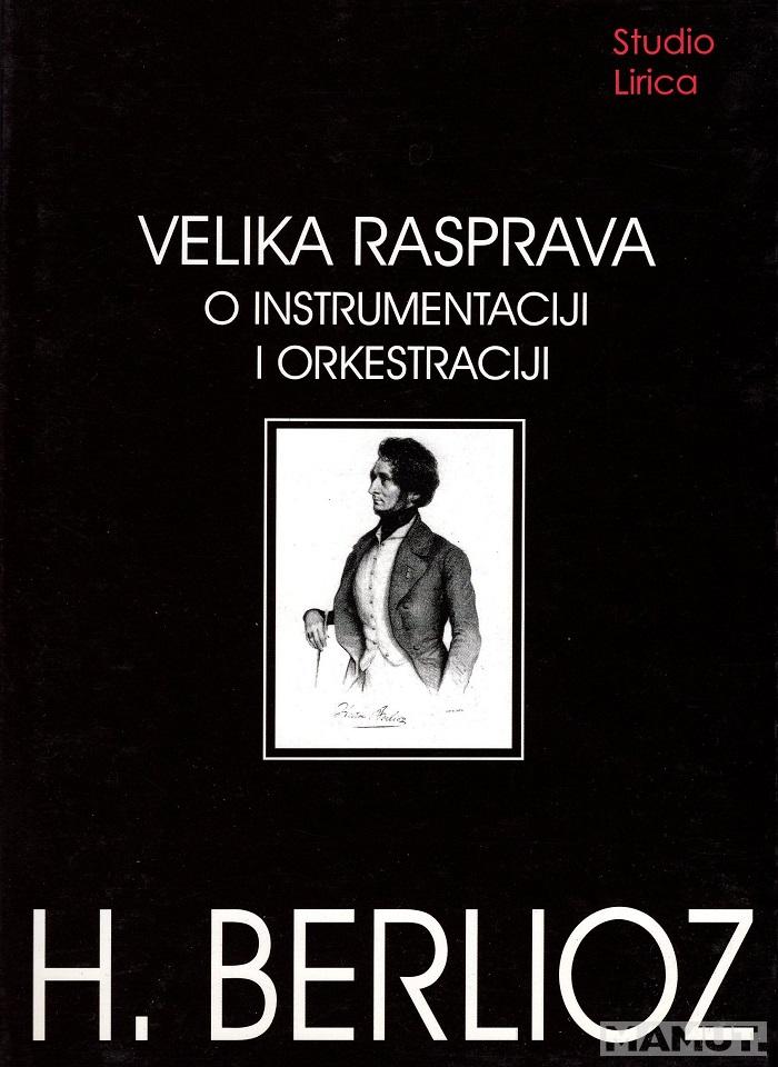 VELIKA RASPRAVA O INSTRUMENTACIJI I ORKESTRACIJI 