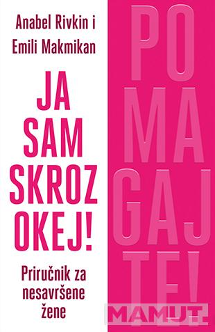 JA SAM SKROZ OKEJ! 