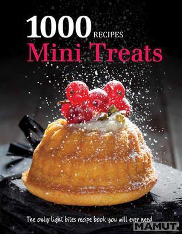 1000 RECIPES MINI TREATS 