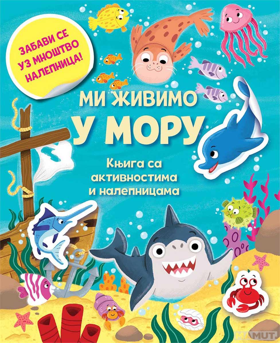 MI ŽIVIMO U MORU 