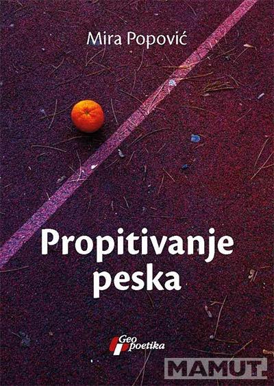 PROPITIVANJE PESKA 