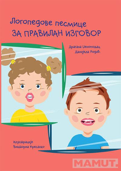 LOGOPEDOVE PESMICE ZA PRAVILAN IZGOVOR 