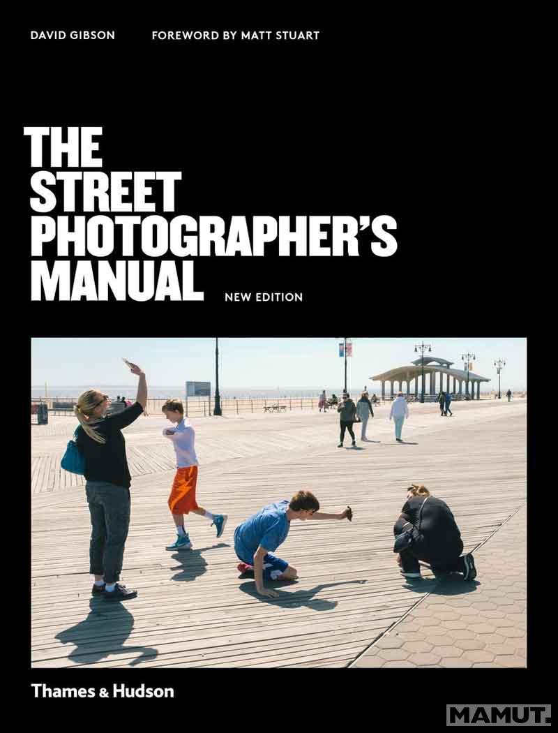 THE STREET PHOTOGRAPHERS MANUAL 