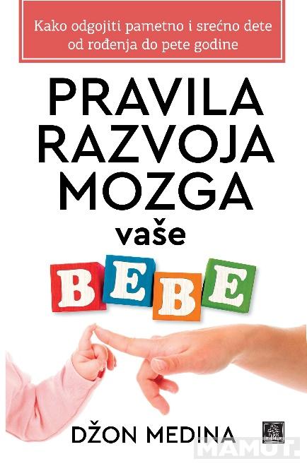 PRAVILA RAZVOJA MOZGA VAŠE BEBE 