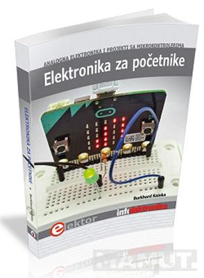ELEKTRONIKA ZA POČETNIKE - Analogna elektronika i projekti sa mikrokontrolerima 