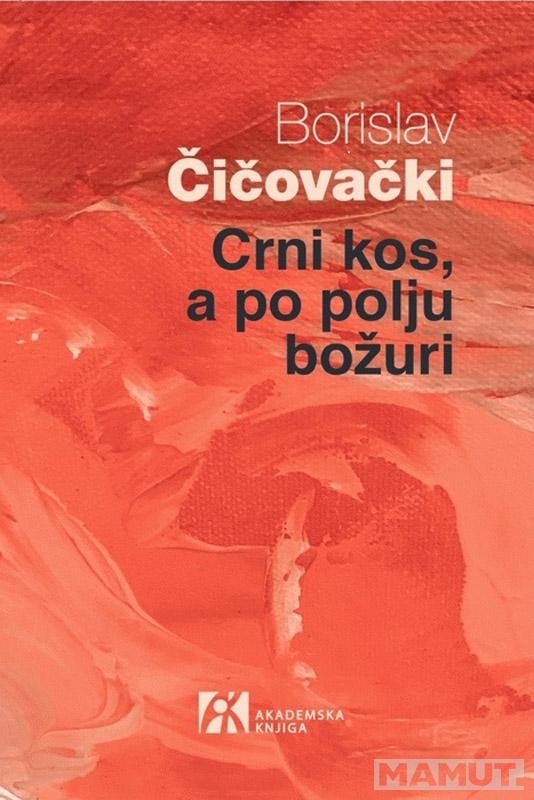 CRNI KOS, A PO POLJU BOŽURI 