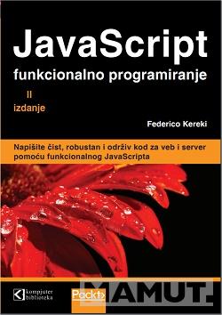 JAVASCRIPT Funkcionalno programiranje, prevod drugog izdanja 